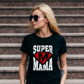 MAJICA S SMESNIM NAPISOM ŽENSKA - Super mama M