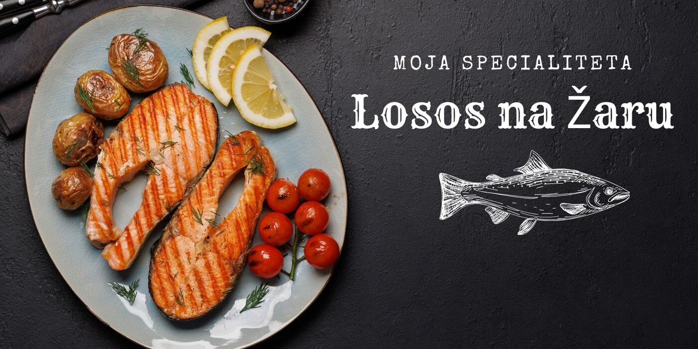 Okusi Poletja: Losos na Žaru, Moja Specialiteta Okusi Poletja: Losos na Žaru, Moja Specialiteta